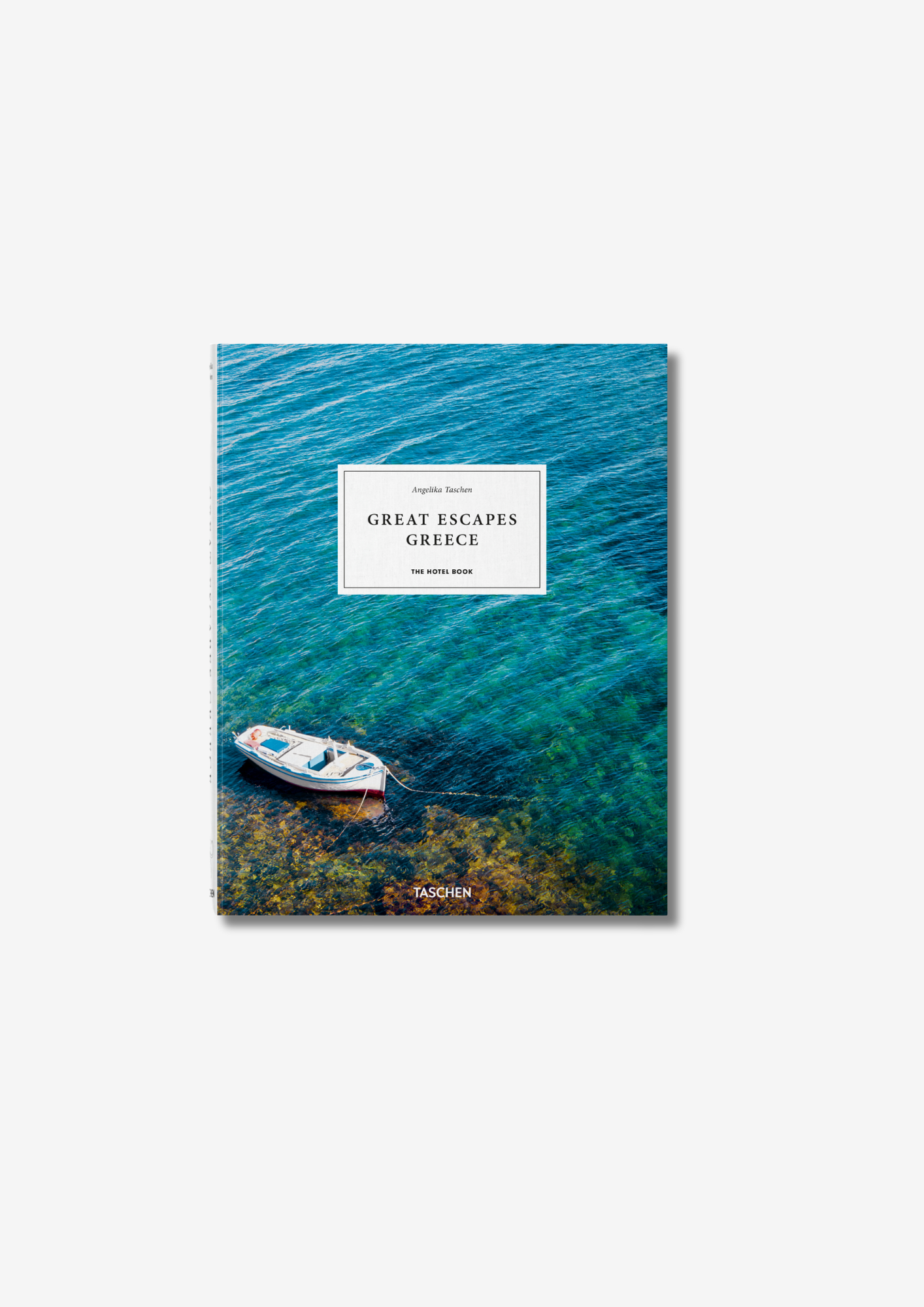 Great Escapes Greece - The Hotel Book