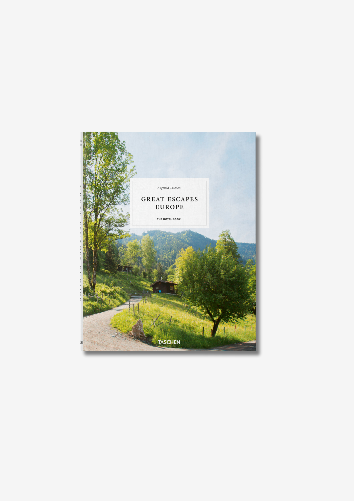 Great Escapes Europe - The Hotel Book