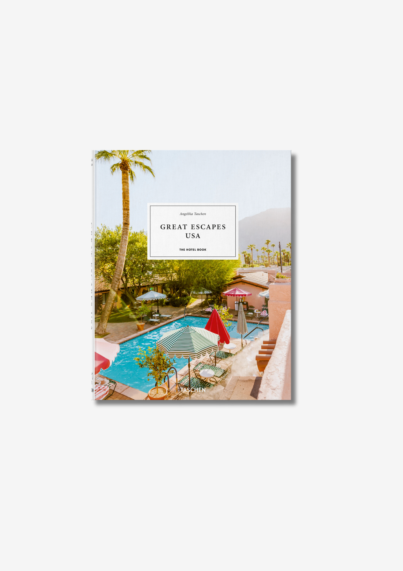 Great Escapes USA - The Hotel Book