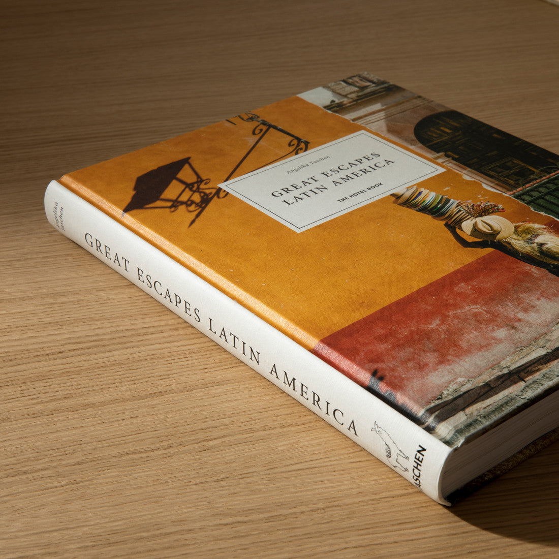 Great Escapes Latin America- The Hotel Book