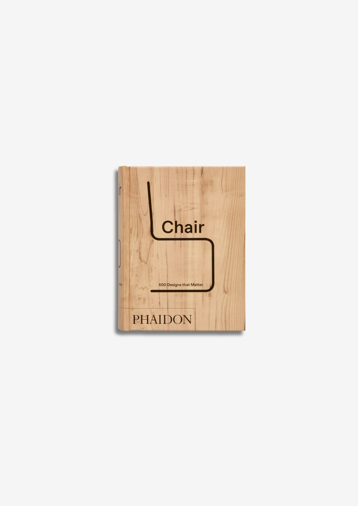 Chair: 500 Designs that Matter