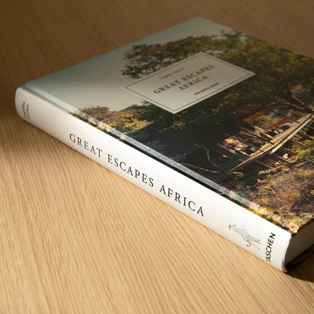 Great Escapes Africa - The Hotel Book